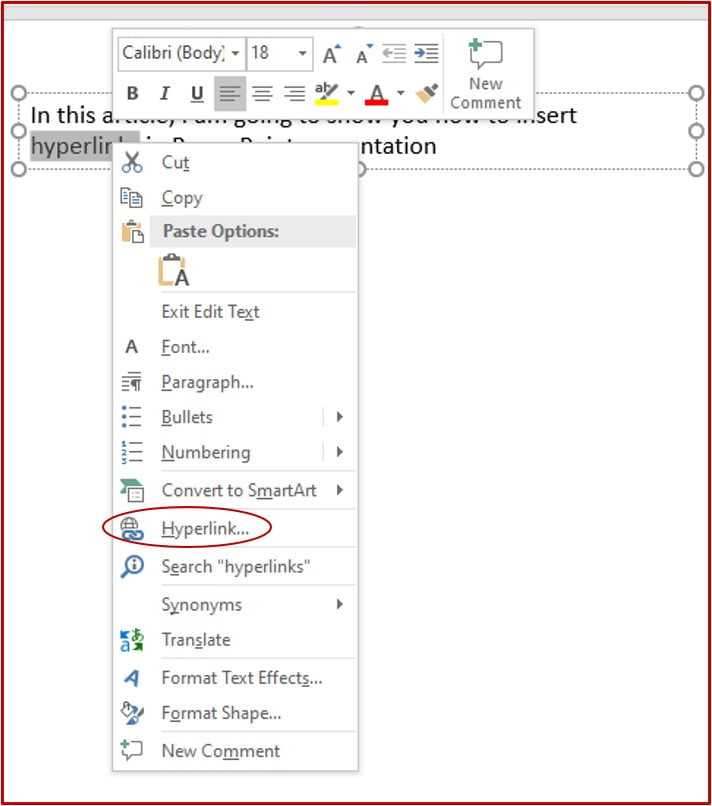 You can insert hyperlinks using context menu