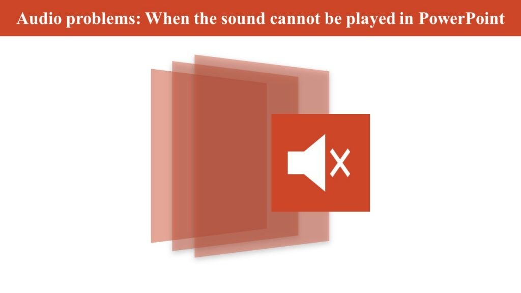 audio play problem in powerpoint